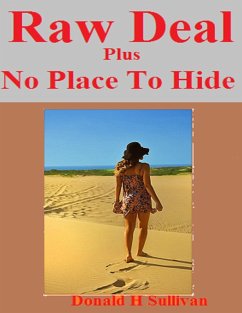 Raw Deal Plus No Place to Hide (eBook, ePUB) - Sullivan, Donald H