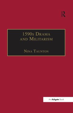 1590s Drama and Militarism (eBook, PDF) - Taunton, Nina