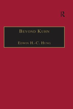 Beyond Kuhn (eBook, ePUB) - Hung, Edwin H. -C.