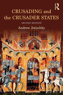 Crusading and the Crusader States (eBook, ePUB) - Jotischky, Andrew