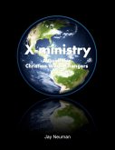 X-ministry: A Guide for Christian World Changers (eBook, ePUB) X-ministry: A Guide for Christian World Changers (eBook, ePUB)