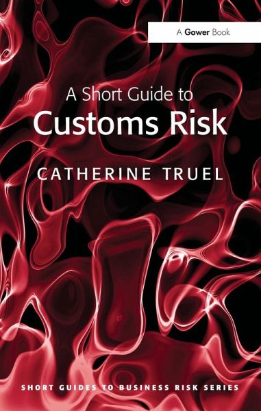 A Short Guide to Customs Risk (eBook, PDF) A Short Guide to Customs Risk (eBook, PDF)