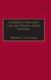 A Liberal Theology for the Twenty-First Century (eBook, PDF)