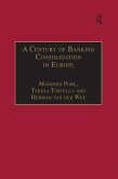 A Century of Banking Consolidation in Europe (eBook, PDF)