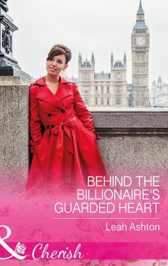 Cover Behind The Billionaire's Guarded Heart (eBook, ePUB)
