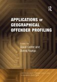 Applications of Geographical Offender Profiling (eBook, ePUB) Applications of Geographical Offender Profiling (eBook, ePUB)
