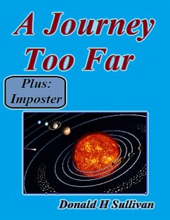 A Journey Too Far Plus Imposter (eBook, ePUB) - Sullivan, Donald H