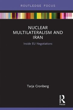 Nuclear Multilateralism and Iran (eBook, ePUB) - Cronberg, Tarja