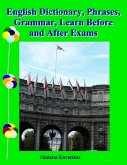 English Dictionary, Phrases, Grammar, Learn Before and After Exams (eBook, ePUB)