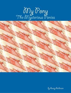 Cover My Pony: The Mysterious Ponies (eBook, ePUB)