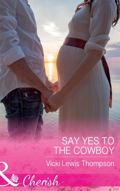 Cover Say Yes To The Cowboy (eBook, ePUB)