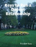 Keys to Run a Decent Relationship (eBook, ePUB) Keys to Run a Decent Relationship (eBook, ePUB)