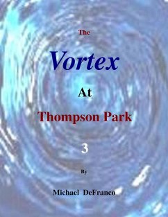 Cover The Vortex At Thompson Park 3 (eBook, ePUB)