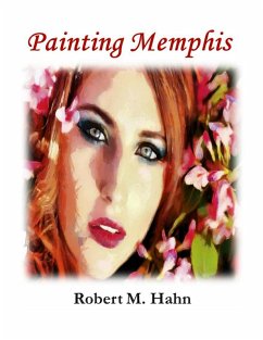 Painting Memphis (eBook, ePUB) - Hahn, Robert M.