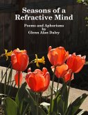 Seasons of a Refractive Mind: Poems and Aphorisms (eBook, ePUB)
