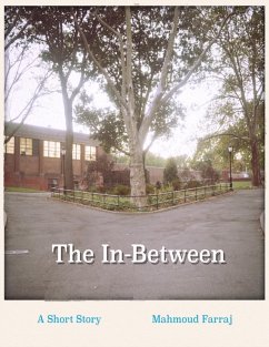 The In-between: A Short Story (eBook, ePUB) - Farraj, Mahmoud