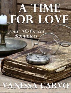 Cover A Time for Love: Four Historical Romances (eBook, ePUB)