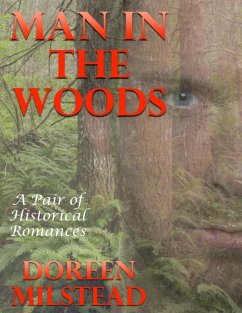 Cover Man In the Woods: A Pair of Historical Romances (eBook, ePUB)