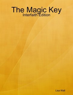 The Magic Key: Interfaith Edition (eBook, ePUB) - Wall, Lisa