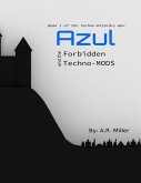 Azul and the Forbidden Techno-mods (eBook, ePUB)