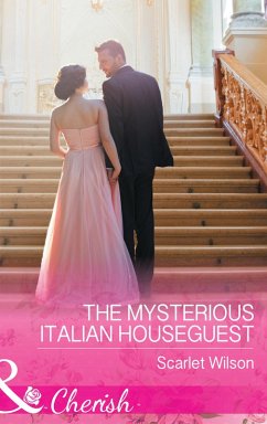 The Mysterious Italian Houseguest (Summer at Villa Rosa, Book 2) (Mills & Boon Cherish) (eBook, ePUB) - Wilson, Scarlet