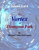 The Vortex At Thompson Park Volume 3 (eBook, ePUB)
