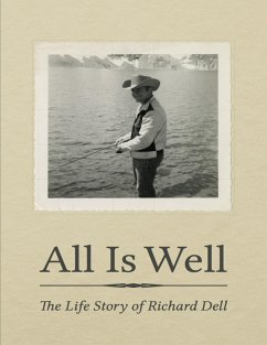 Cover All Is Well: The Life Story of Richard Dell (eBook, ePUB)