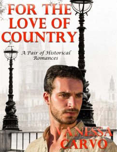 For the Love of Country: A Pair of Historical Romances (eBook, ePUB) - Carvo, Vanessa