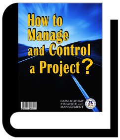 How to Manage and Control a Project? (eBook, ePUB) - Shamsuddin, Zulk
