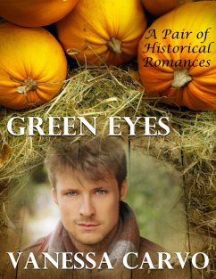 Cover Green Eyes: A Pair of Historical Romances (eBook, ePUB)