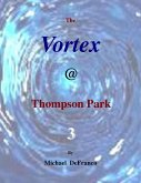 The Vortex @ Thompson Park 3 (eBook, ePUB)