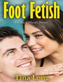 Foot Fetish: Erotica Short Story (eBook, ePUB)