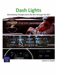 Dash Lights - Illuminating Changes from the 60's Through the 90's (eBook, ePUB) - Kaster, James H.