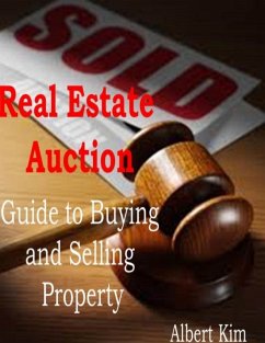 Cover Real Estate Auction: Guide to Buying and Selling Property (eBook, ePUB)