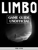 Limbo Game Guide Unofficial (eBook, ePUB)