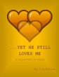 ...Yet He Still Loves Me (eBook, ePUB) - Bild 1