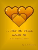 ...Yet He Still Loves Me (eBook, ePUB)