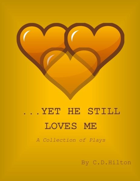 ...Yet He Still Loves Me (eBook, ePUB) ...Yet He Still Loves Me (eBook, ePUB)