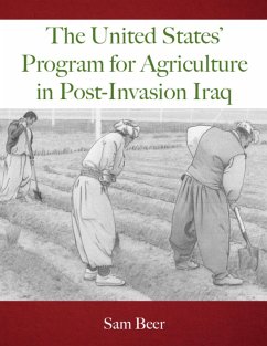 The United States' Program for Agriculture in Post-Invasion Iraq (eBook, ePUB) - Beer, Sam