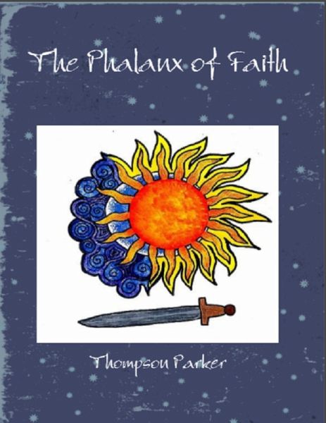 The Phalanx of Faith (eBook, ePUB) The Phalanx of Faith (eBook, ePUB)