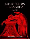 Reflecting on the Death of God (eBook, ePUB)