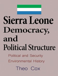 Sierra Leone Democracy and Political Structure (eBook, ePUB) - Cox, Theo