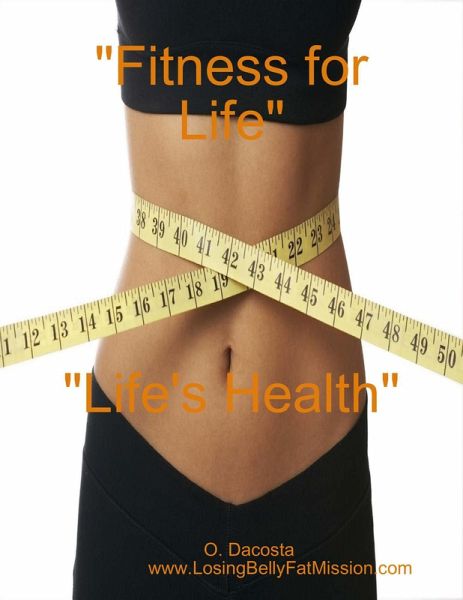 Fitness for Life, Life's Health (eBook, ePUB)
