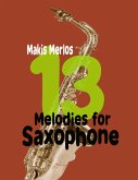 13 Melodies for Saxophone (eBook, ePUB)