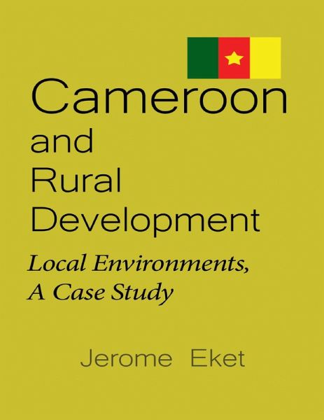 Cameroon and Rural Development (eBook, ePUB) Cameroon and Rural Development (eBook, ePUB)