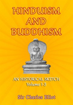 Hinduism and Buddhism (eBook, ePUB) - Eliot, Charles