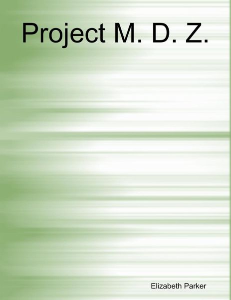 Project M. D. Z. (eBook, ePUB)