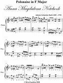 Polonaise In F Major Bwv Anh 117 Anna Magdalena Notebook - Easy Piano Sheet Music (eBook, ePUB)