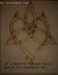 Cover If I Walked Through Hell, Would You Remember Me? (eBook, ePUB)