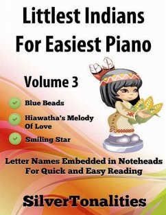 Littlest Indians For - Easiest Piano Volume 3 (eBook, ePUB) - Tonalities, Silver